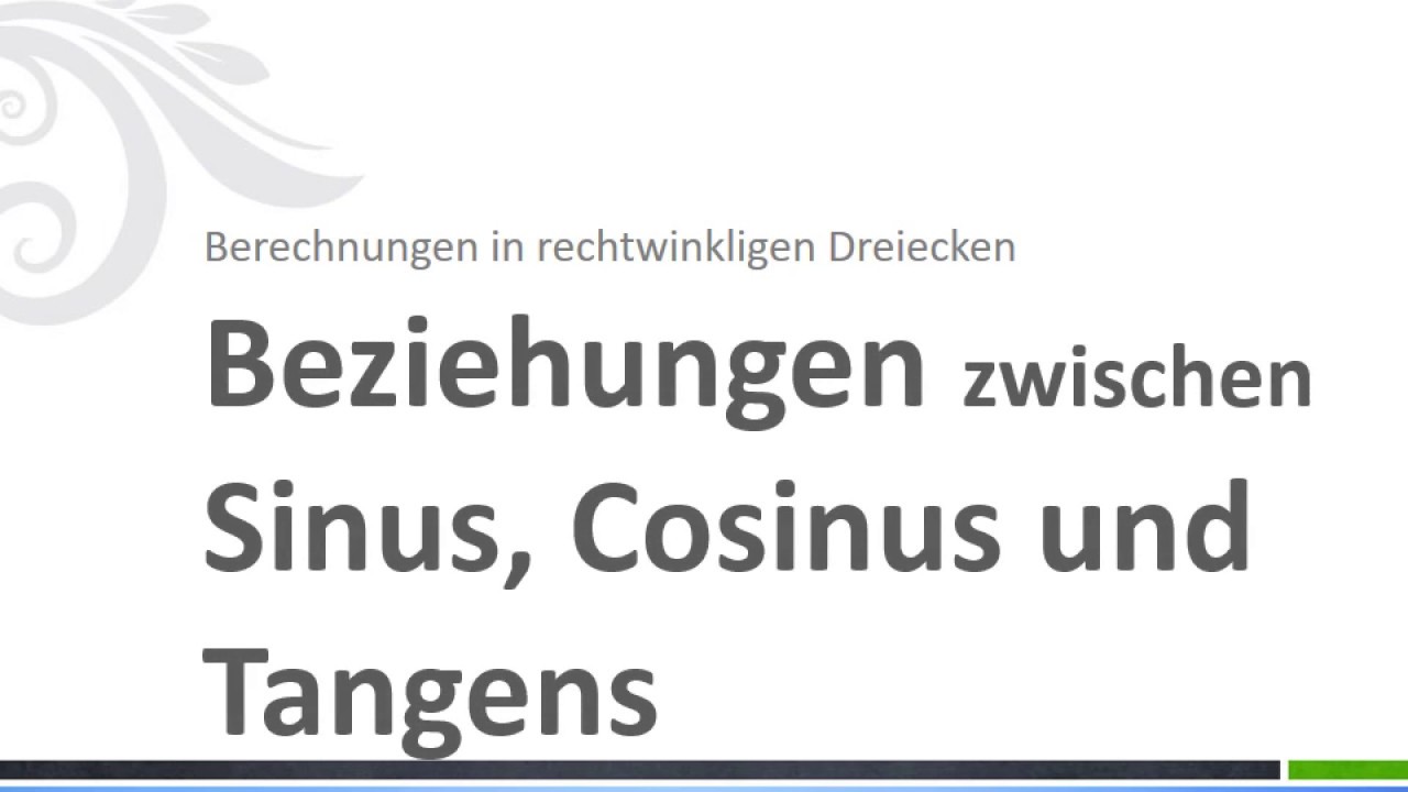 5.3 Beziehungen zwischen Sinus Cosinus und Tangens