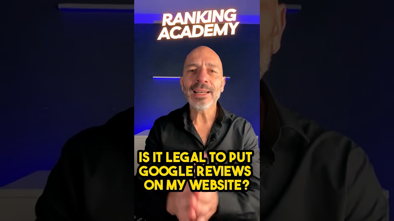 Is it Legal to Put Google Reviews on my Website?