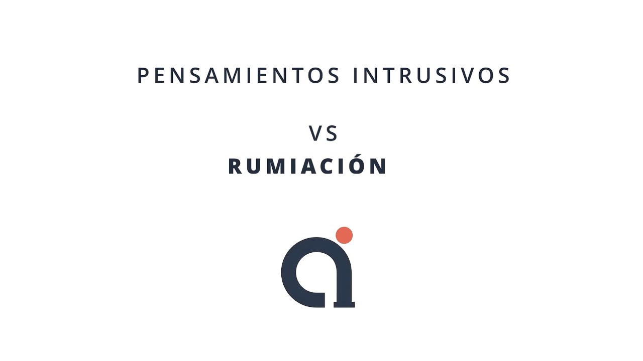 TOC. Pensamientos intrusivos vs rumiaci&oacute;n. Psic&oacute;logo Alejandro Ibarra.