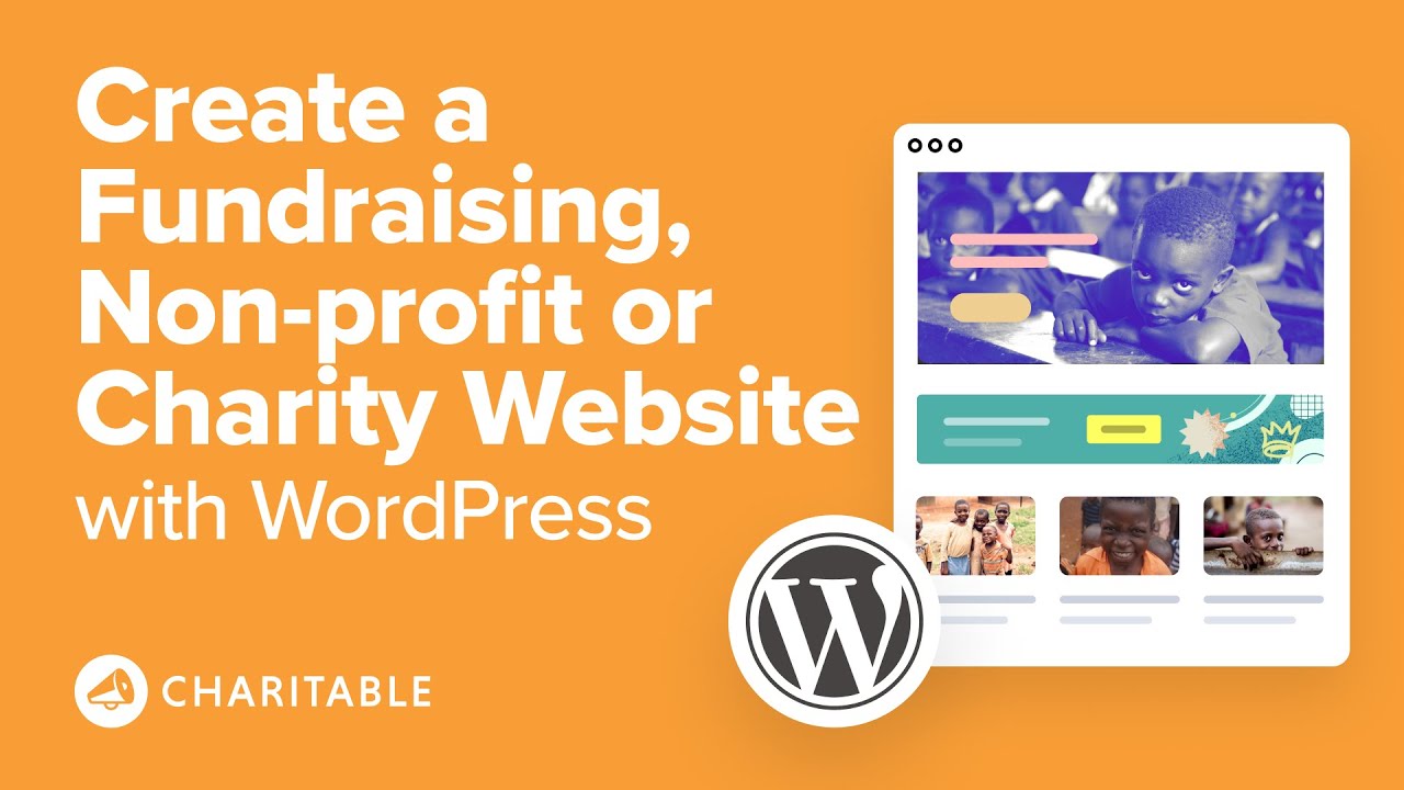 How to Create a Fundraising, Nonprofit, or Charity Website with WordPress (2025)