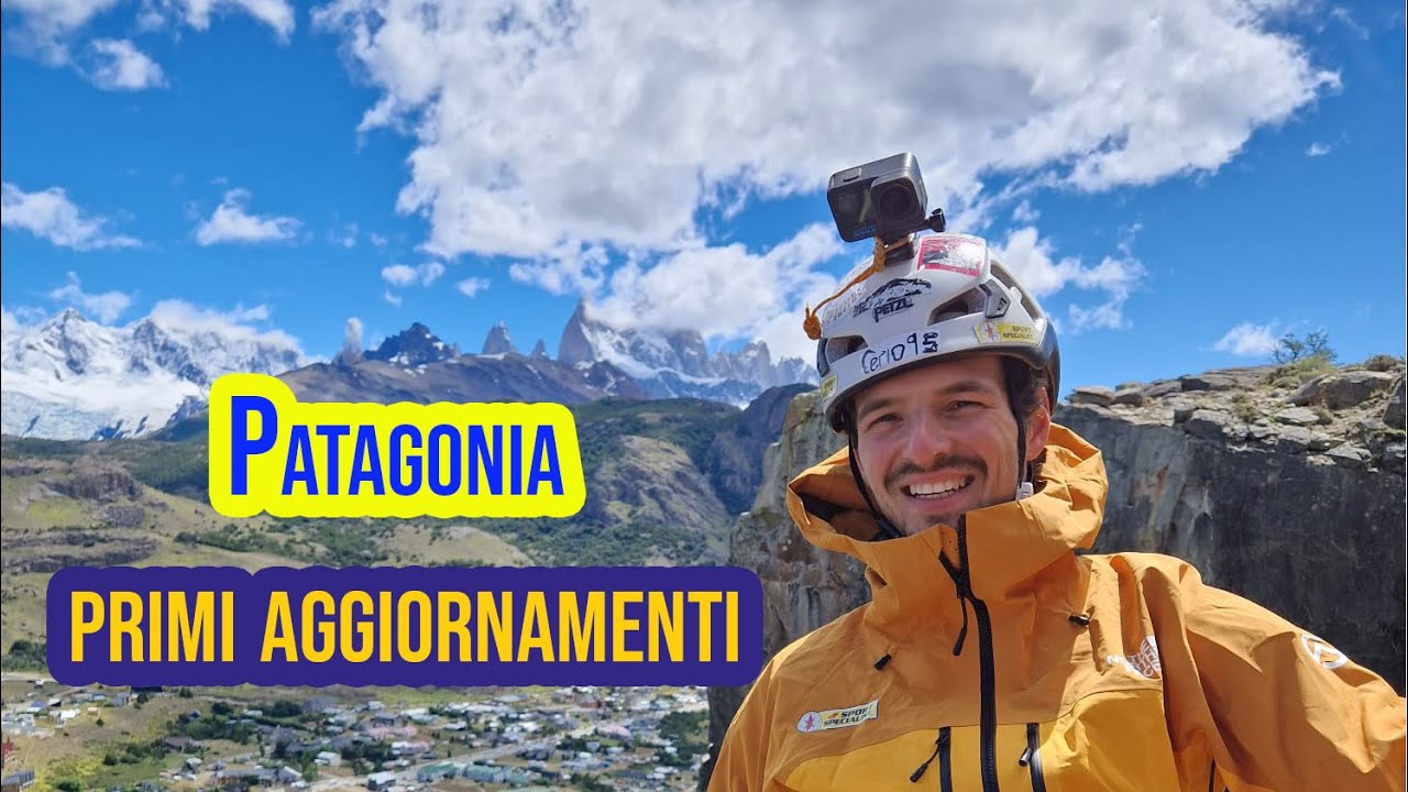 Patagonia Dream ep. 6 - Primi Aggiornamenti