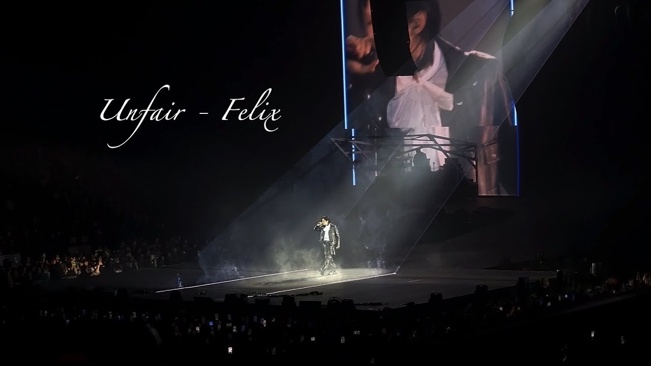 20250119 Unfair - Felix solo [Stray Kids dominATE in Hong Kong] (STAY ver.)