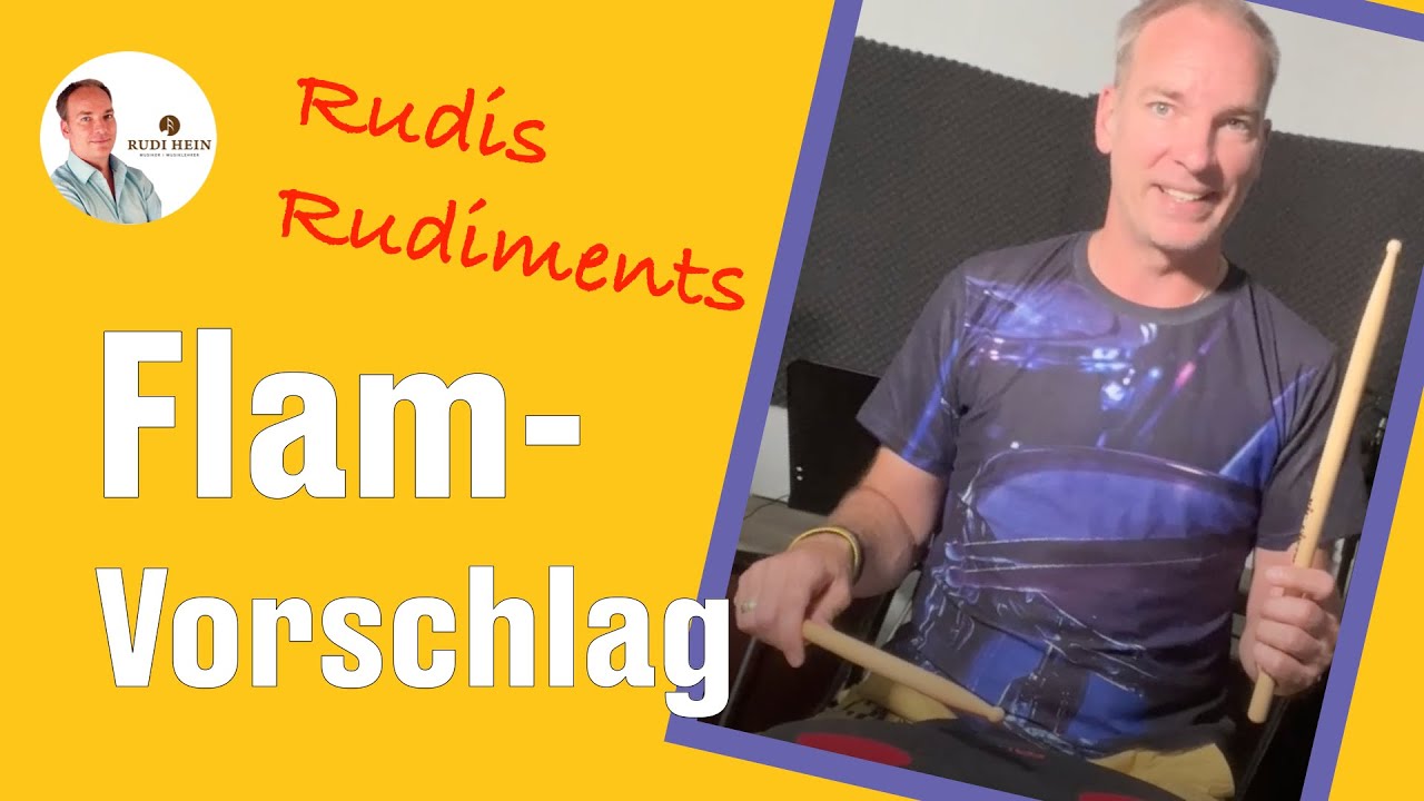 Der Flam / Vorschlag - so gehts - Schlagzeug lernen online - mit Profi und Pädagoge Rudi Hein