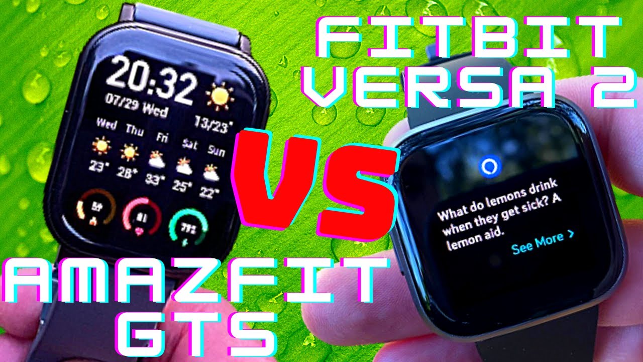 Amazfit GTS против Fitbit VERSA 2: обзор и сравнение | Huami Amazfit GTS против Fitbit Versa 2