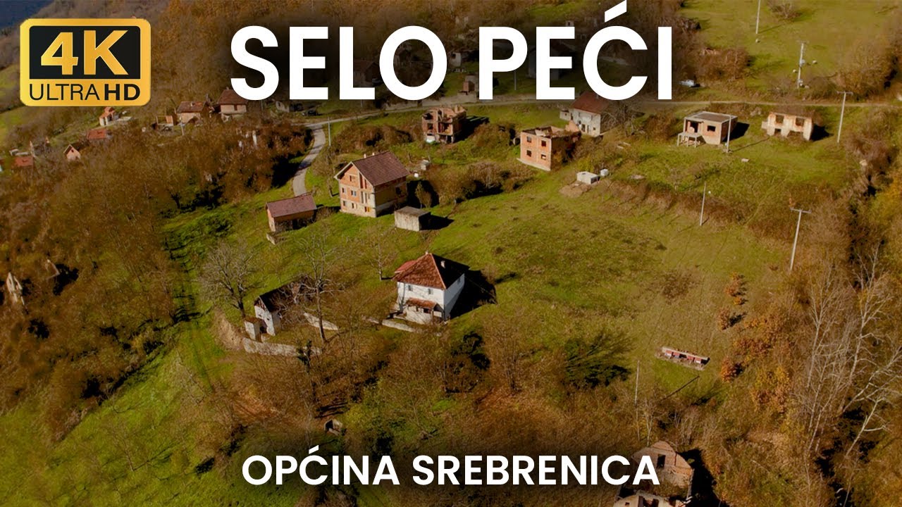 【4K】Selo Peći: Priča o Historiji, Povratku i Prirodnim Ljepotama