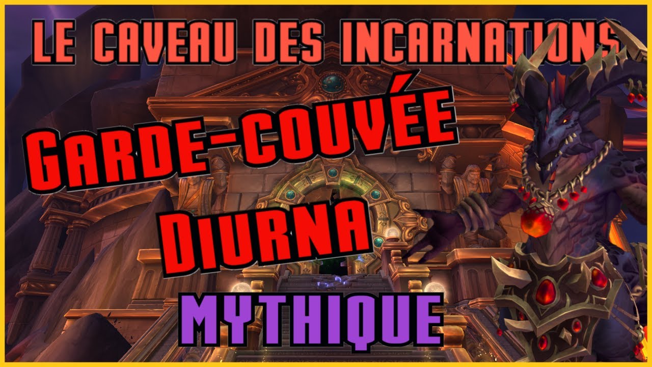 Guide/Strat - Diurna Mythique - Caveau des incarnations