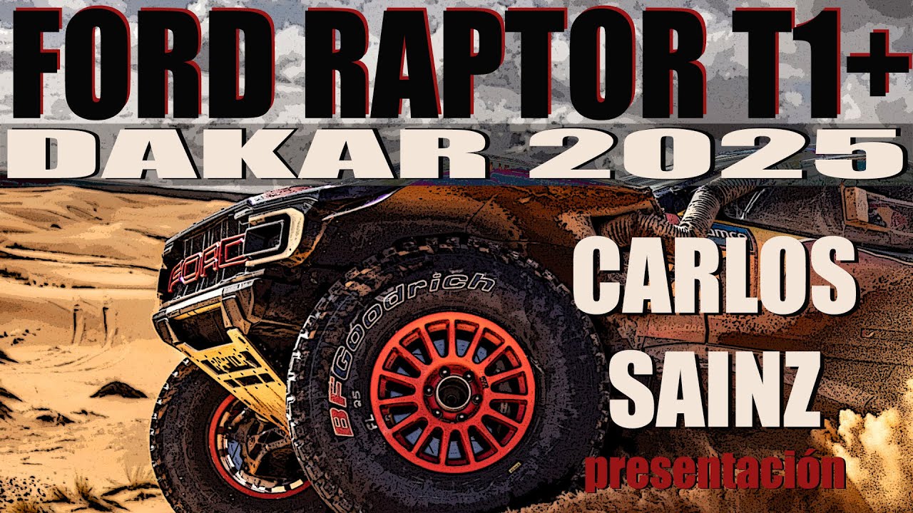 CARLOS SAINZ y su FORD RAPTOR T1+, al DAKAR 2025