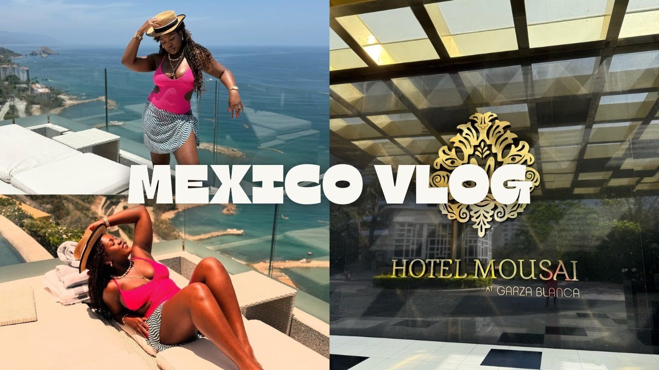 My Dream Trip to Puerto Vallarta, Mexico | Hotel Mousai Review & Travel Vlog | Adaobi Cynthiaa