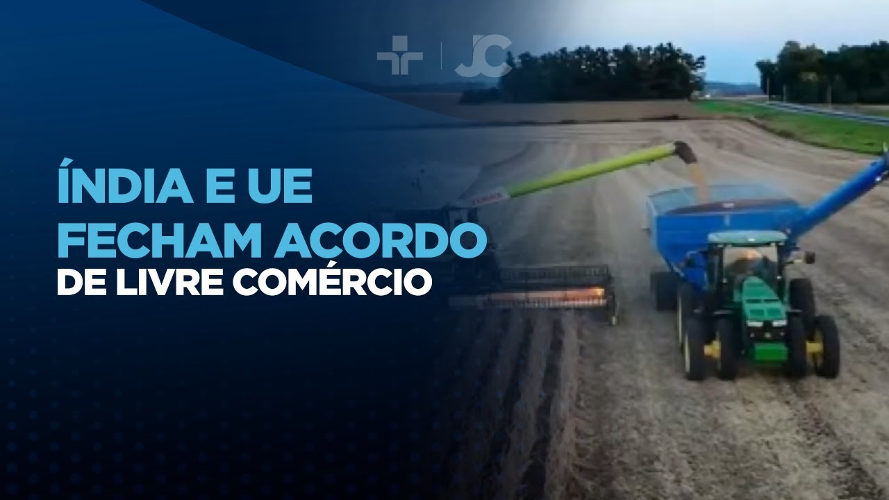 Índia e UE fecham acordo de livre comércio