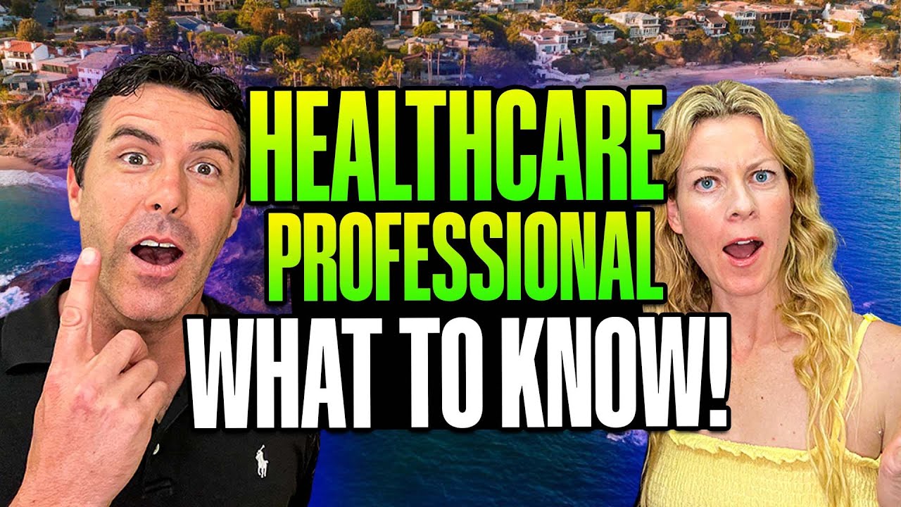 Moving to Orange County as a Doctor, Nurse, or Healthcare Professional: What to Know