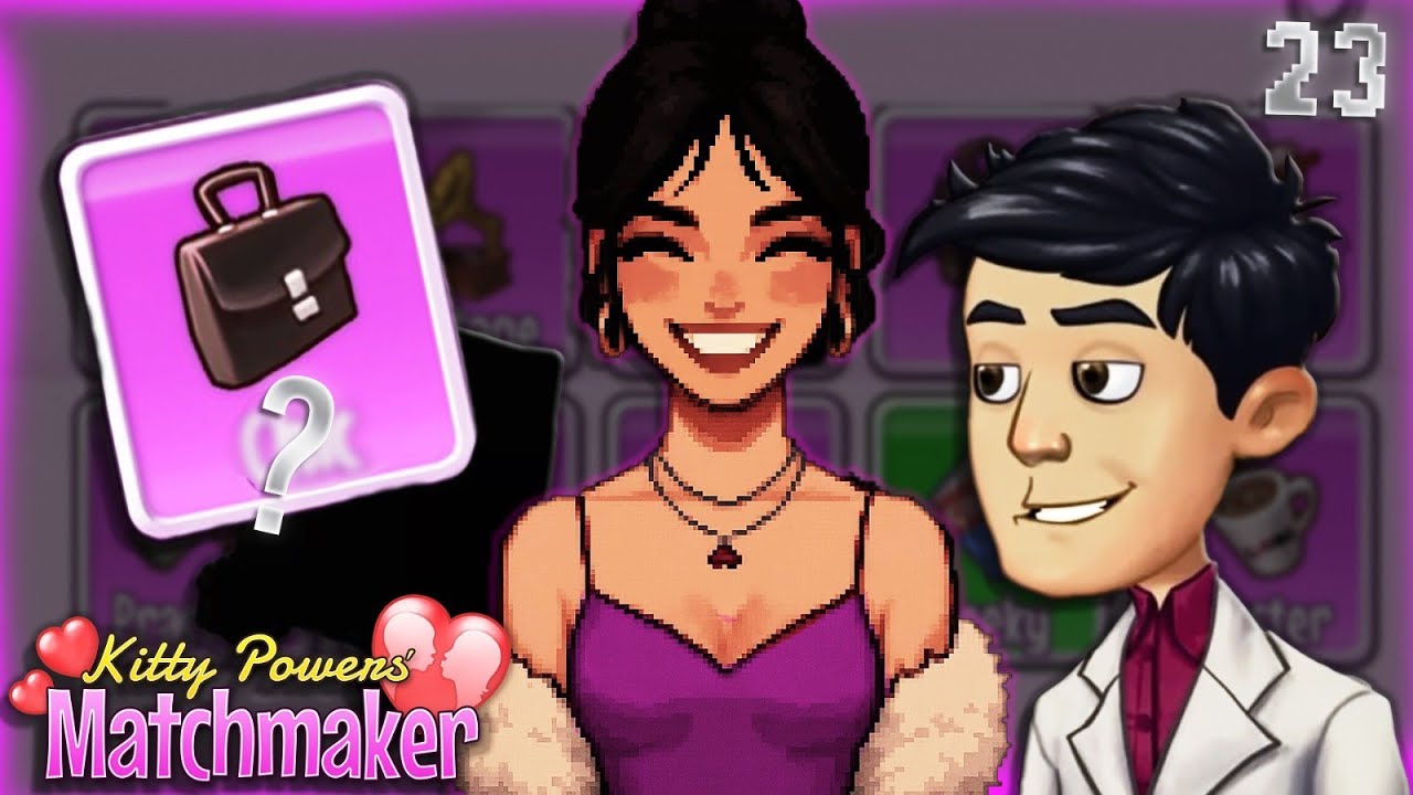 Yeni karakter geldi! | Kitty Powers' Matchmaker #23