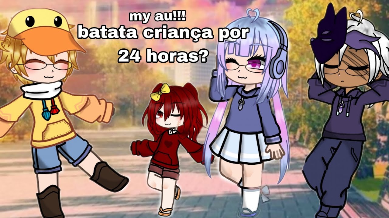 Batata criança por 24 horas?? 🤔 |My au!!!|TDBA|gacha|olhem a descrição!!!| inspiração: @Tsuki790-w 