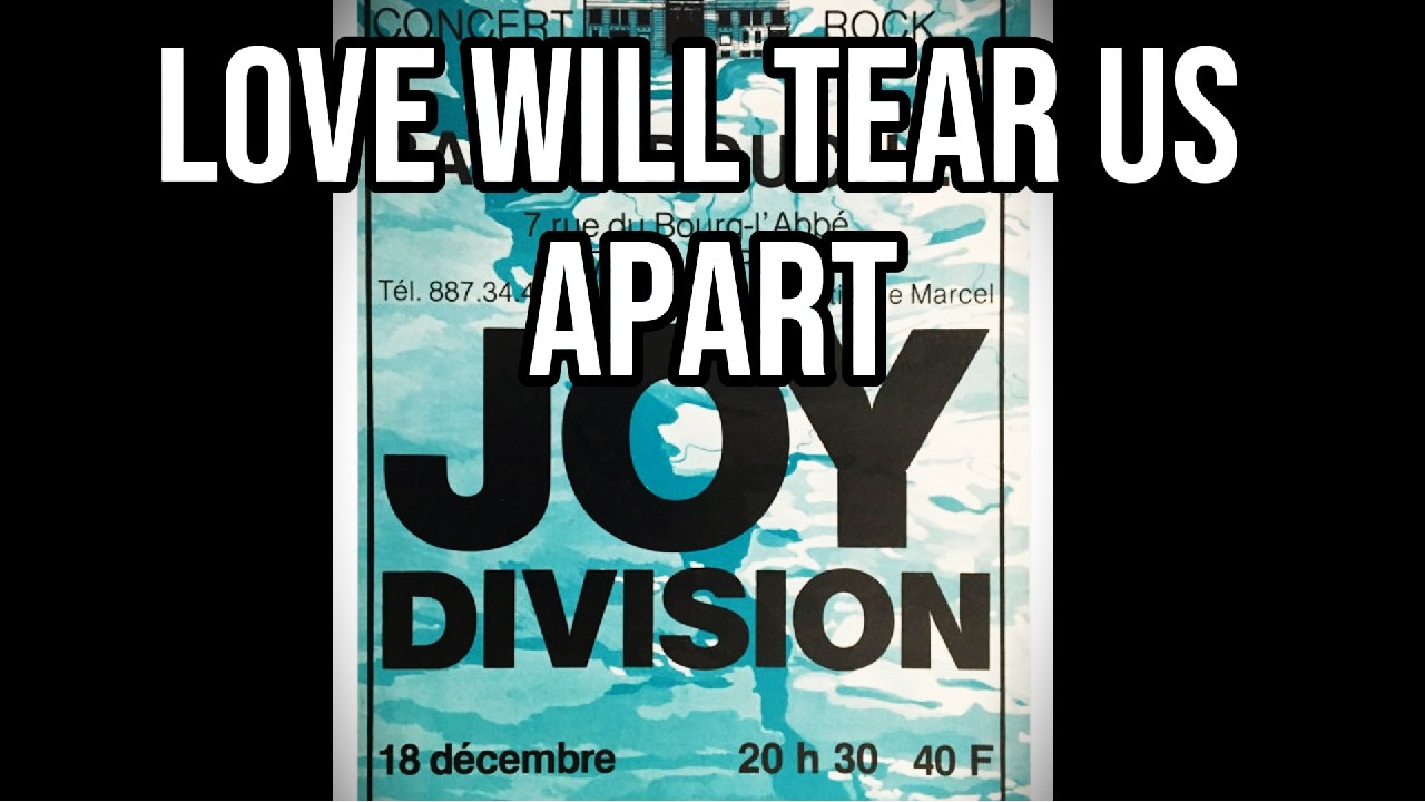 Love Will Tear Us Apart – Joy Division (Live in Paris 1979)