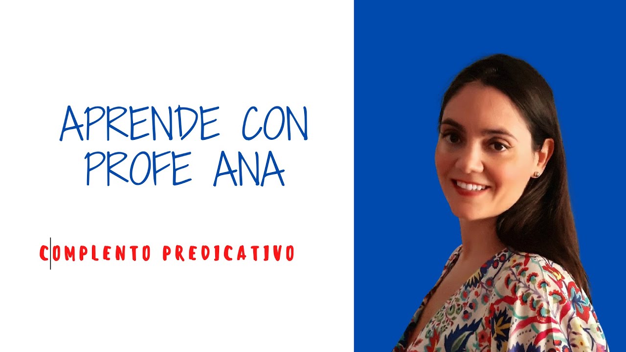 Complemento PREDICATIVO: cómo reconocerlo