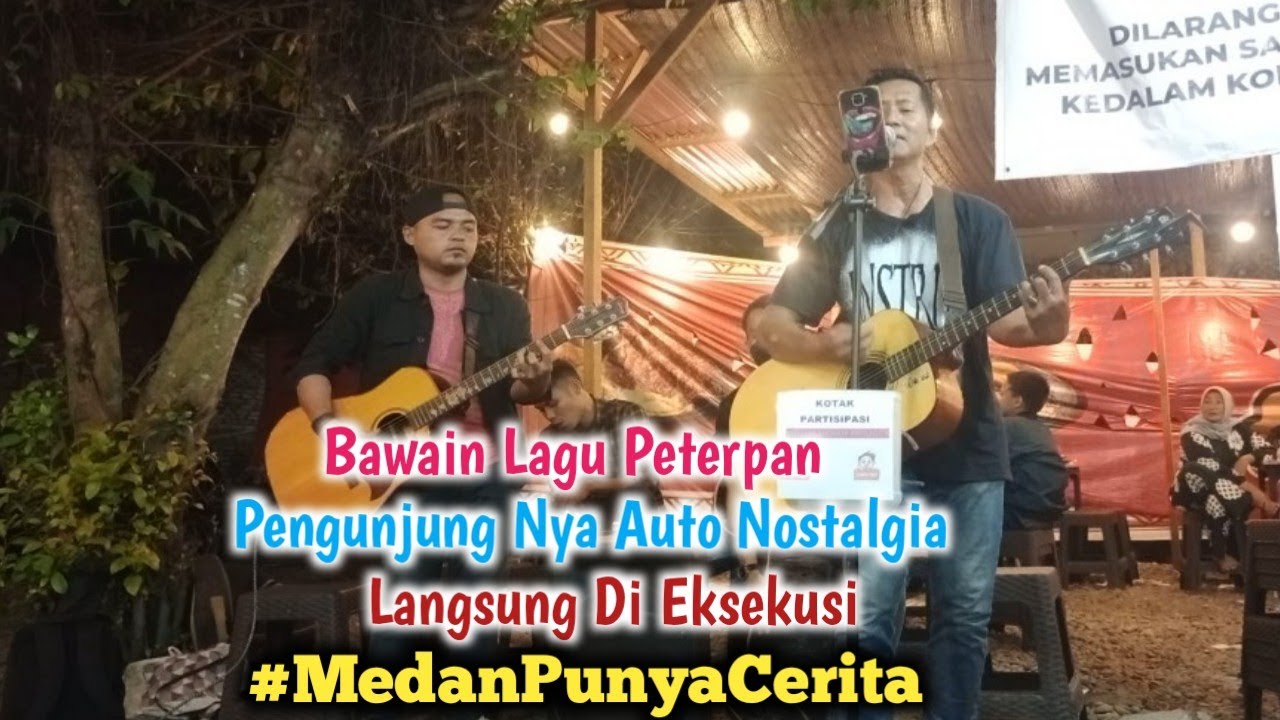 Bawaain Lagu Peterpan - Mimpi Yang Sempurna Cover Musisi Medan Project Auto Nostalgia ke Tahun 2000