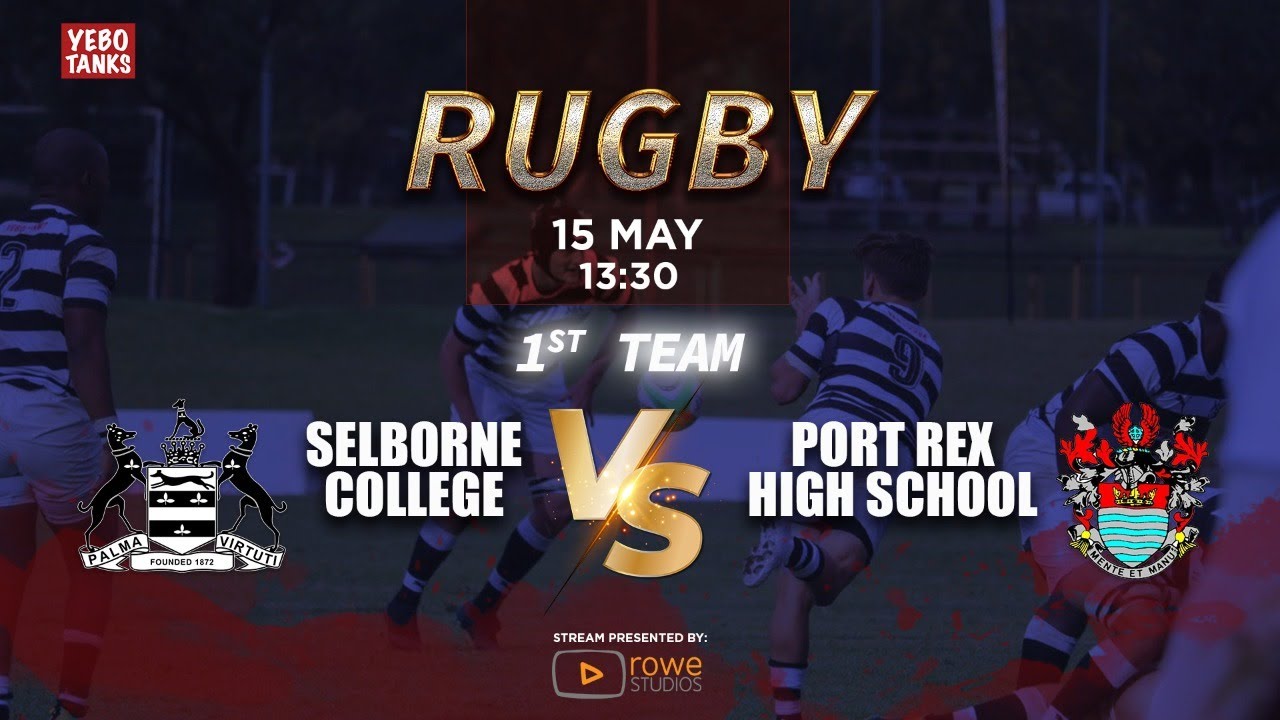 Selborne College 1st XV vs Port Rex 1st XV Rugby