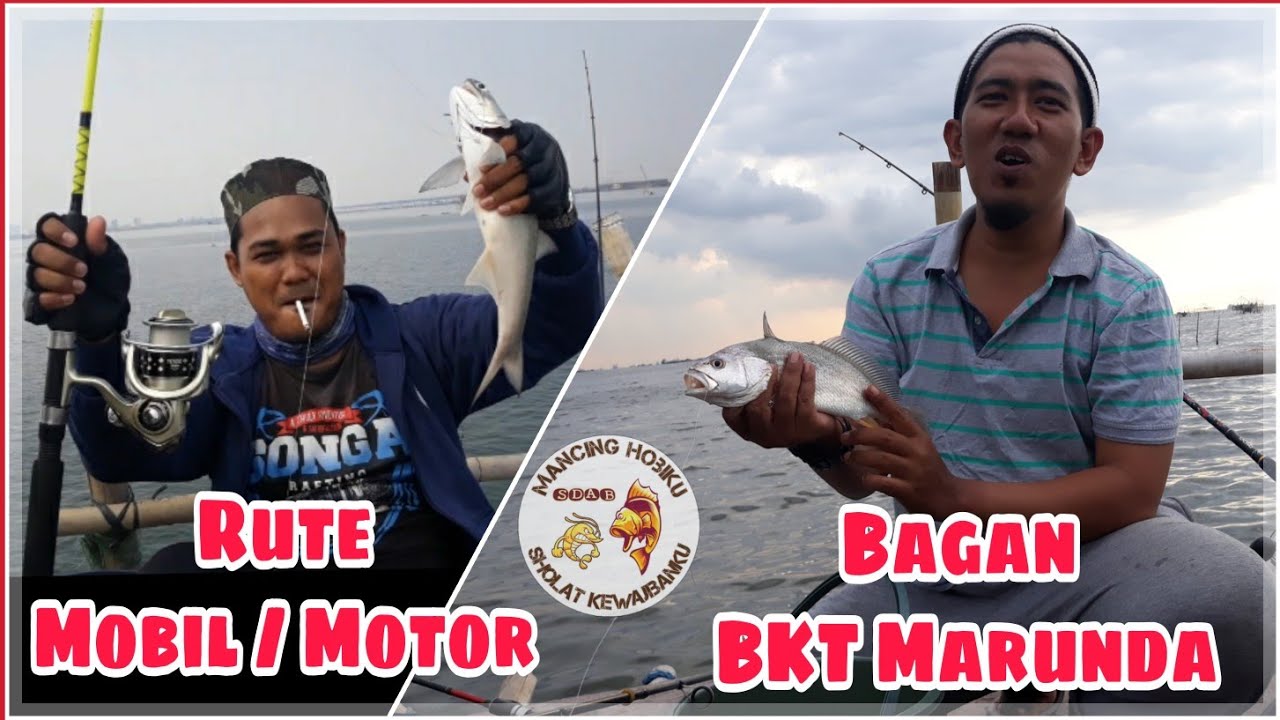 Rute ke Bagan BKT Marunda | Mancing Bagan Marunda | Spot Mancing Muara Tawar | Spot Mancing Jakarta