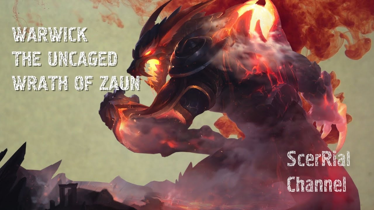 WARWICK THE UNCAGED WRATH OF ZAUN