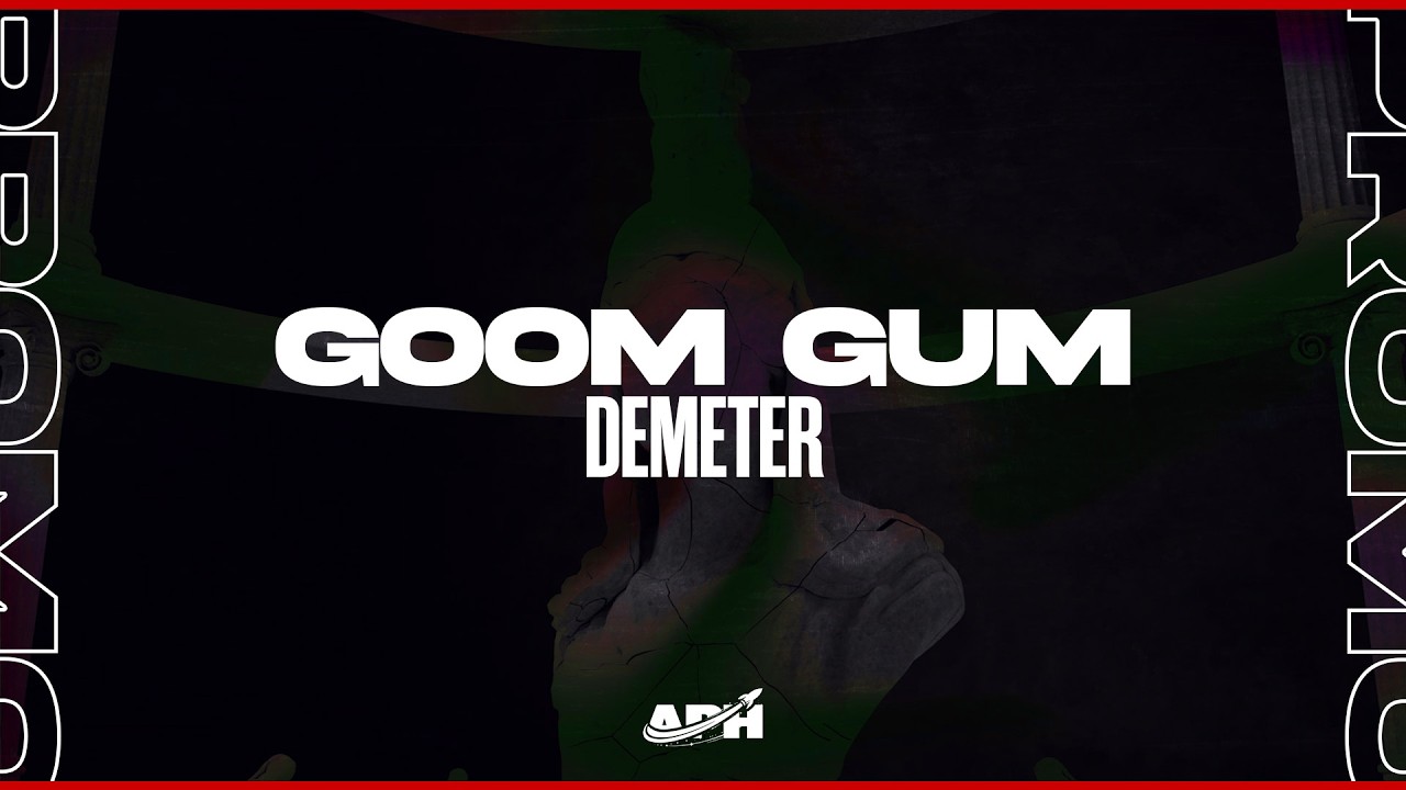 Goom Gum - Demeter (Extended Mix)