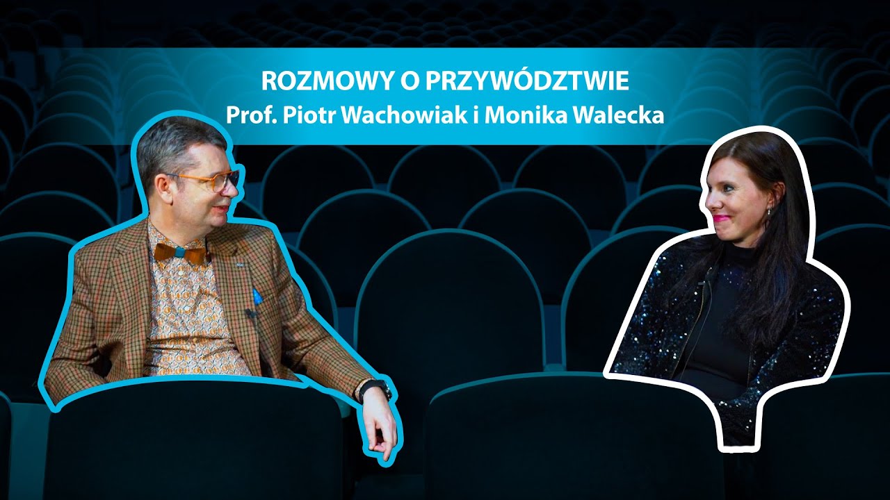Rozmowy o przywództwie [#6] Monika Walecka, dyrektorka Teatru Syrena
