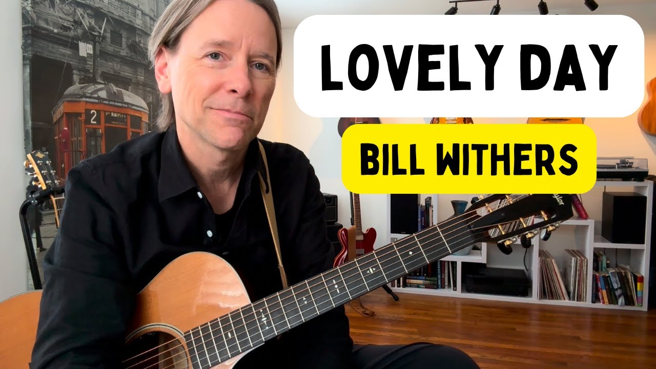 How to play “Lovely Day” by Bill Withers (acoustic guitar lesson)