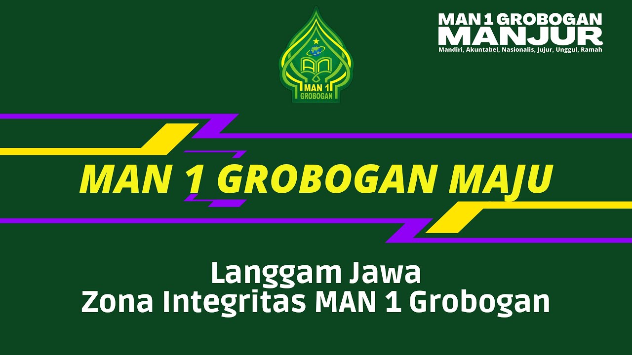 MANSAGAN MAJU | Langgam Jawa Pembangunan Zona Integritas MAN 1 Grobogan 2021