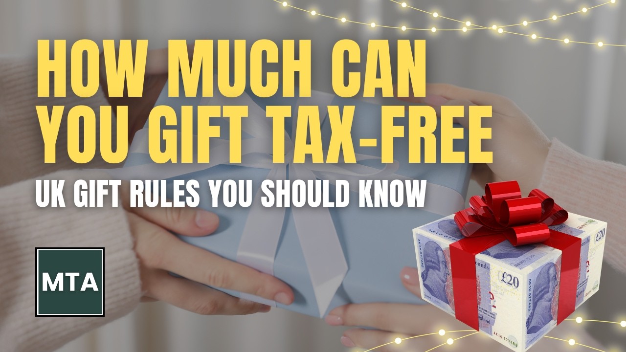 MTA Explains How Much You Can Gift Tax-Free in the UK (Rules for 2026)