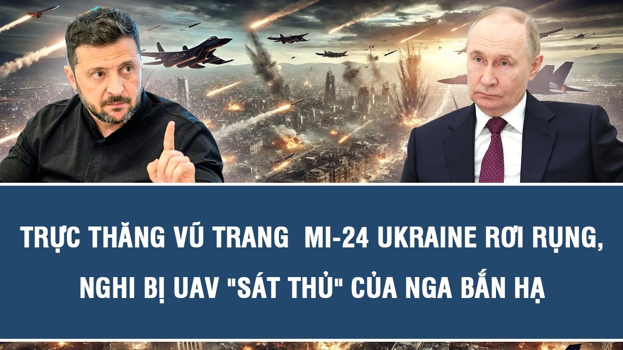 Trực thăng vũ trang  Mi-24 Ukraine rơi rụng, nghi bị UAV 