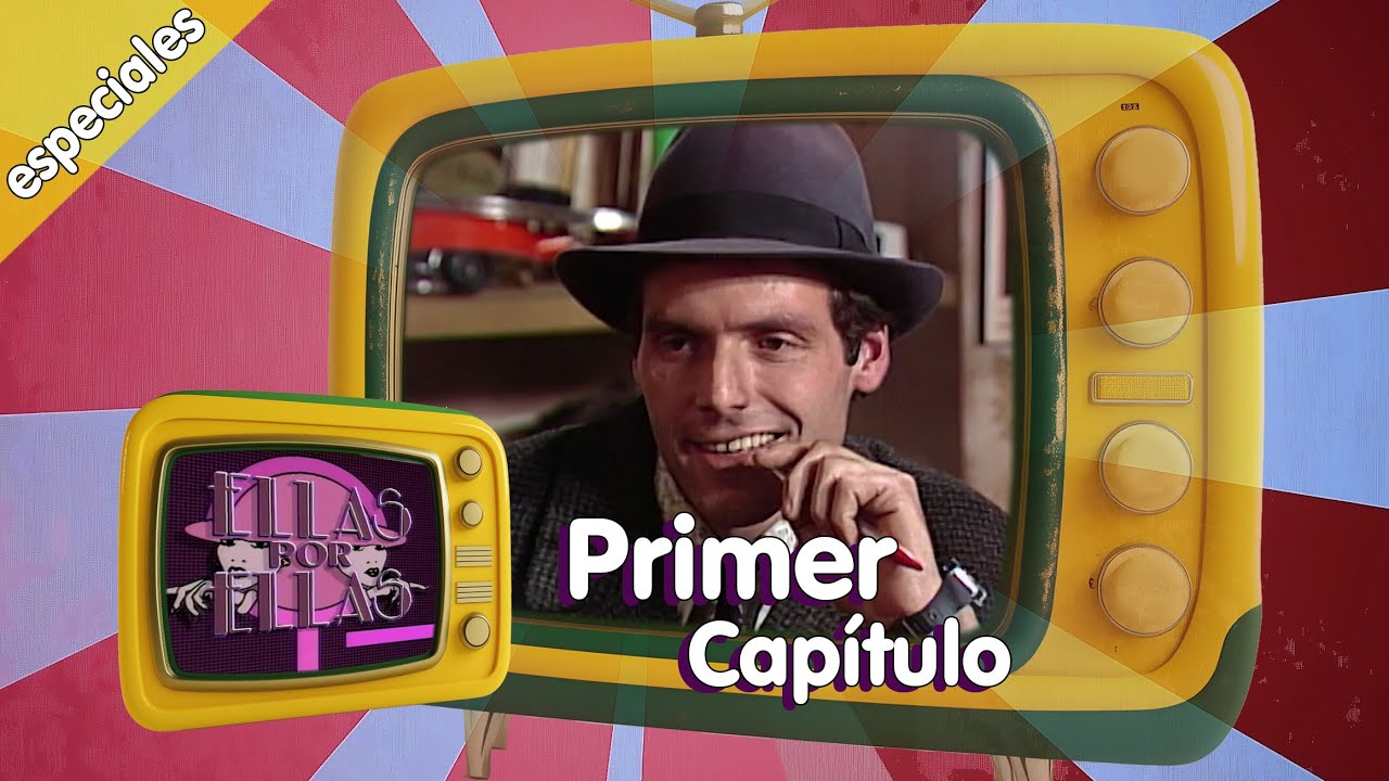 💅 Ellas por ellas Primer Capítulo (1991) Teleserie, remasterizado telenovela chilena.