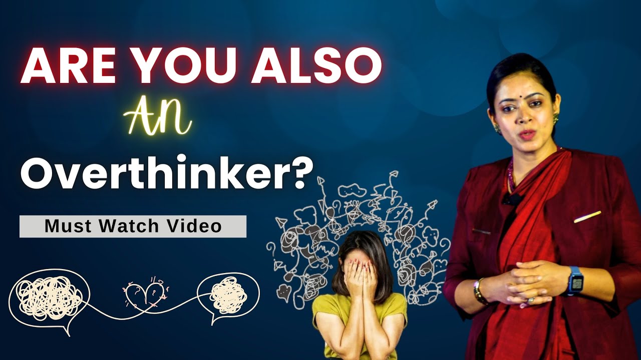 How to control Overthinking? Focus on Important Things Only II Dr Tanu Jain