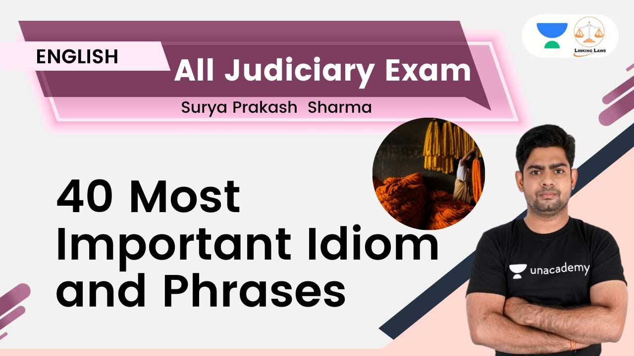 40 Most Important Idiom and Phrases | All Judiciary Exam | English By Surya Prakash Sharma