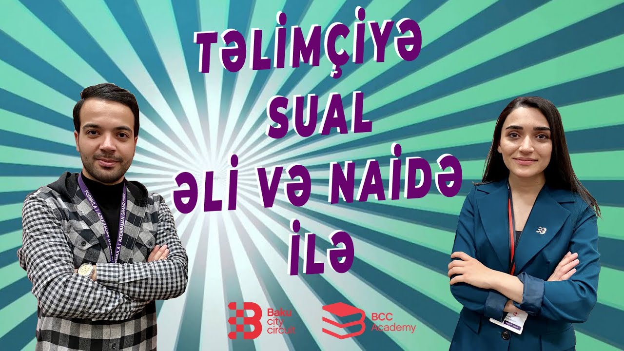 TƏLİMÇİYƏ SUAL | Əli və Naidə