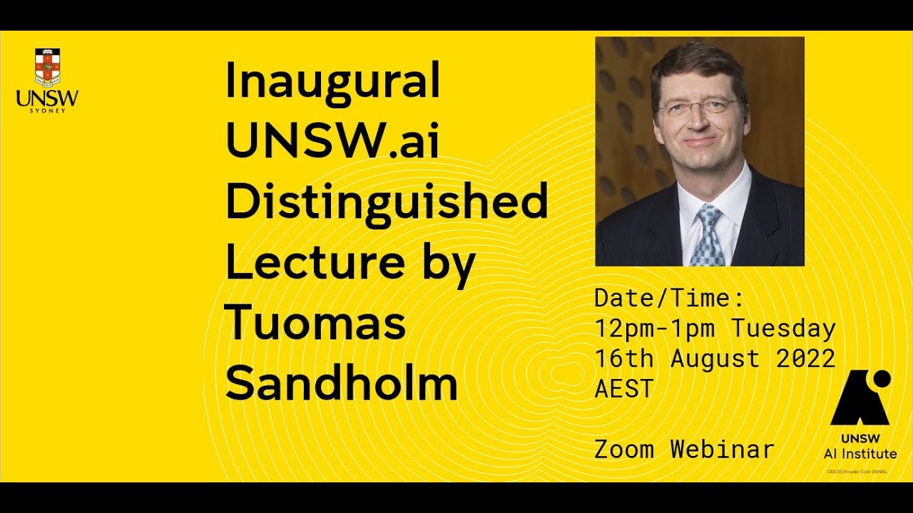 Inaugural UNSW.ai Distinguished Lecture by Prof Tuomas Sandholm