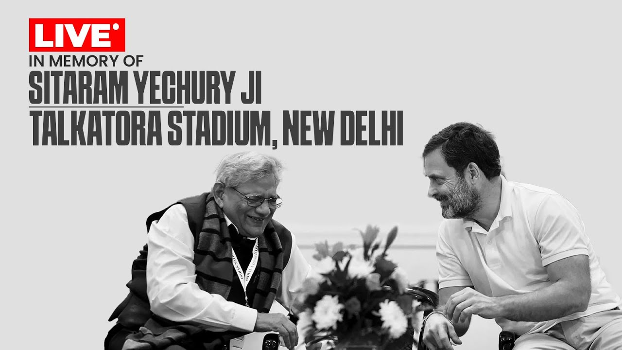 In memory of Sitaram Yechury Ji | Condolence Meeting | Talkatora Stadium, New Delhi