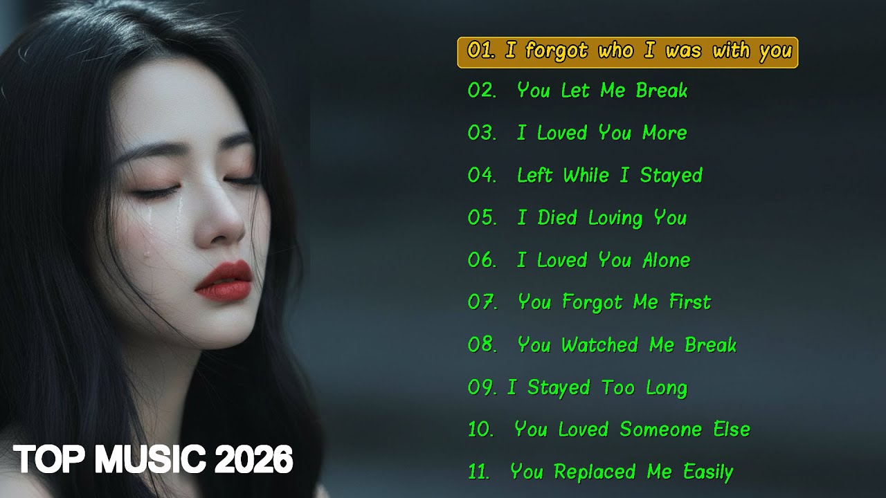 Sad Love Songs - Sad Songs that make you cry#broken /Heartbreak Song/ Songs Playlist/#song