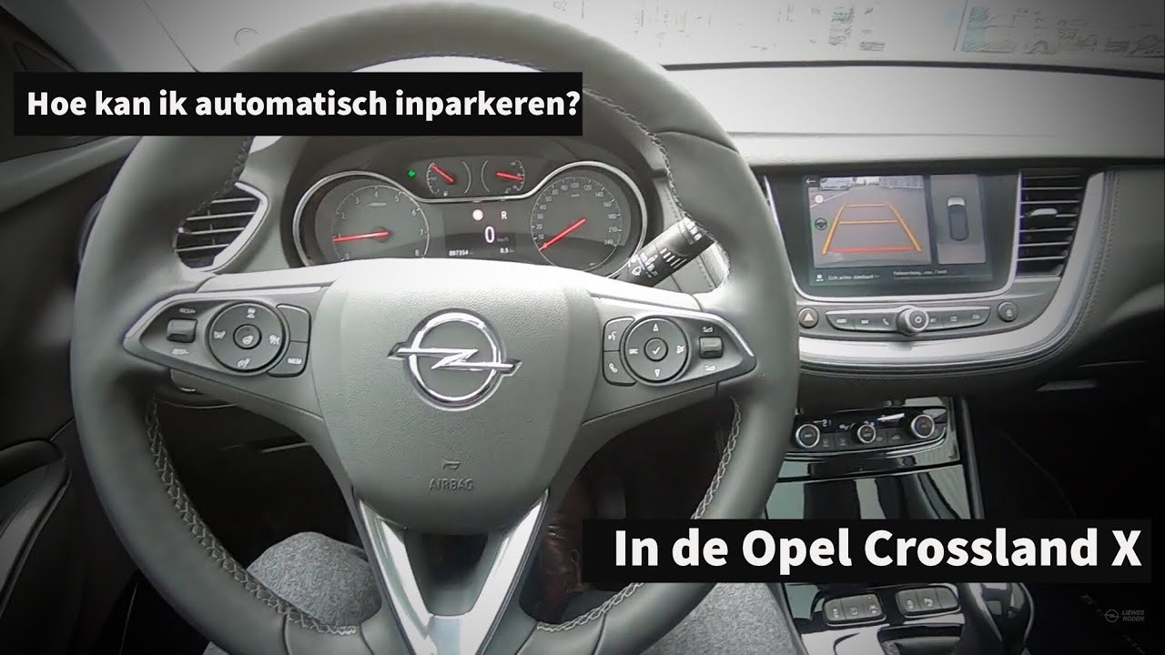 Hoe kan ik automatisch inparkeren in de Opel Crossland X / Grandland X