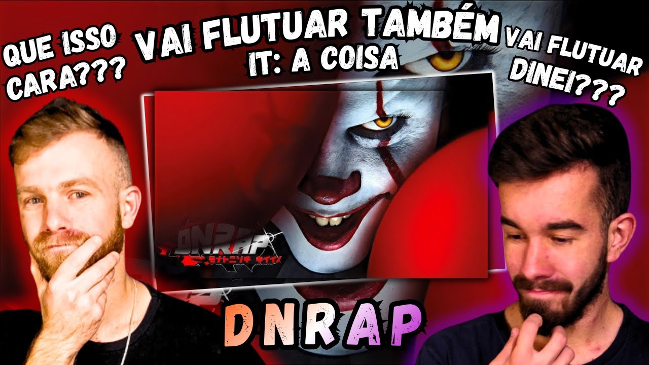 ♫ Pennywise (IT: Bem-Vindos a Derry) - VAI FLUTUAR TAMBÉM | • DNRAP | REACT