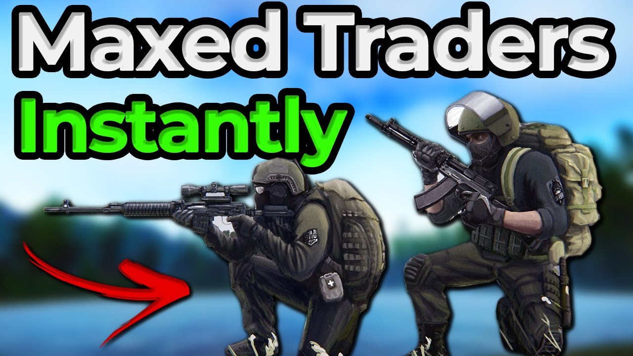 I got MAX TRADERS The Easy Way... - Escape From Tarkov