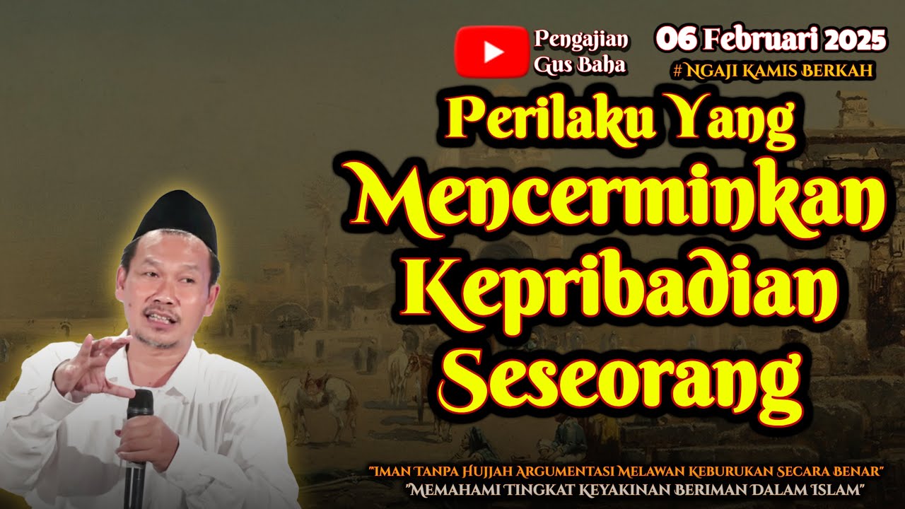 Perilaku Mencerminkan Kepribadian Seseorang | Gus Baha