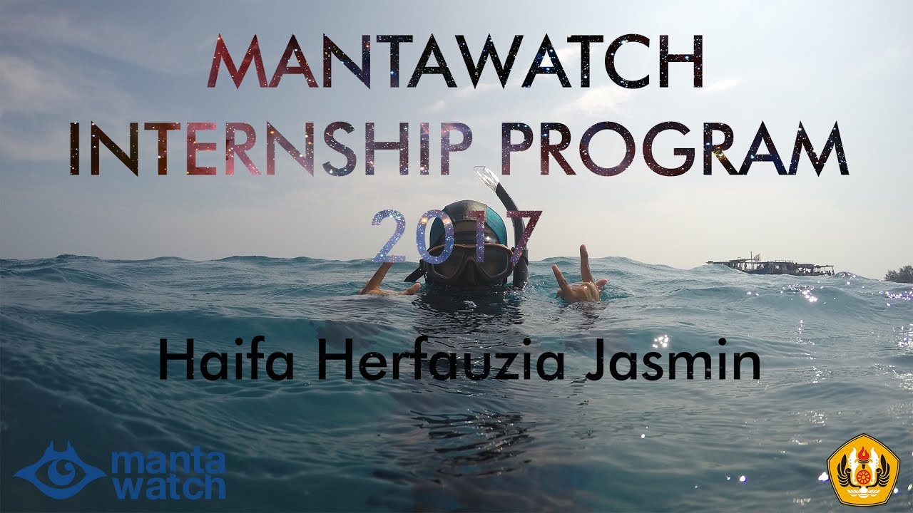 MANTAWATCH INTERNSHIP PROGRAM 2017 | Haifa Herfauzia Jasmin | UNIVERSITAS PADJAJARAN