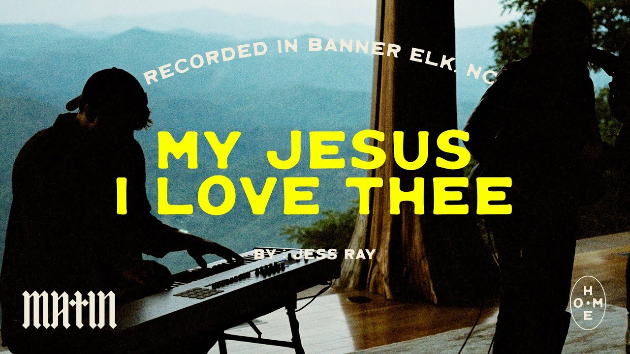 Jess Ray: My Jesus I Love Thee [MATIN]