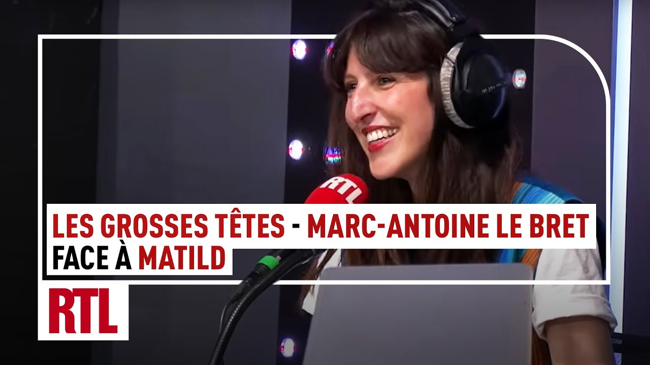 Marc-Antoine Le Bret face à Matild