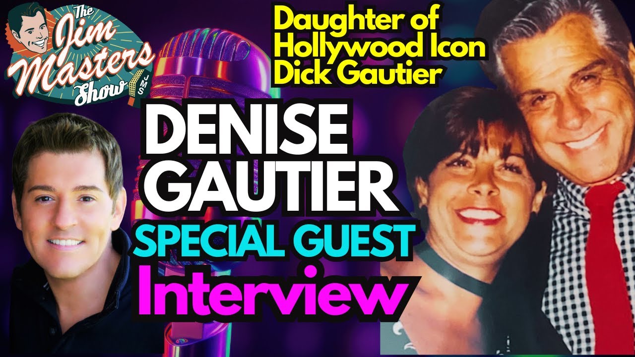 Denise Gautier, Daughter of Hollywood Icon DICK GAUTIER Exclusive Interview | The Jim Masters Show