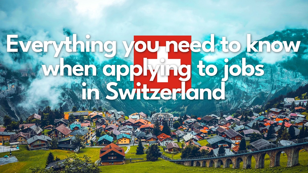 What You NEED to Know When APPLYING TO JOBS IN SWITZERLAND