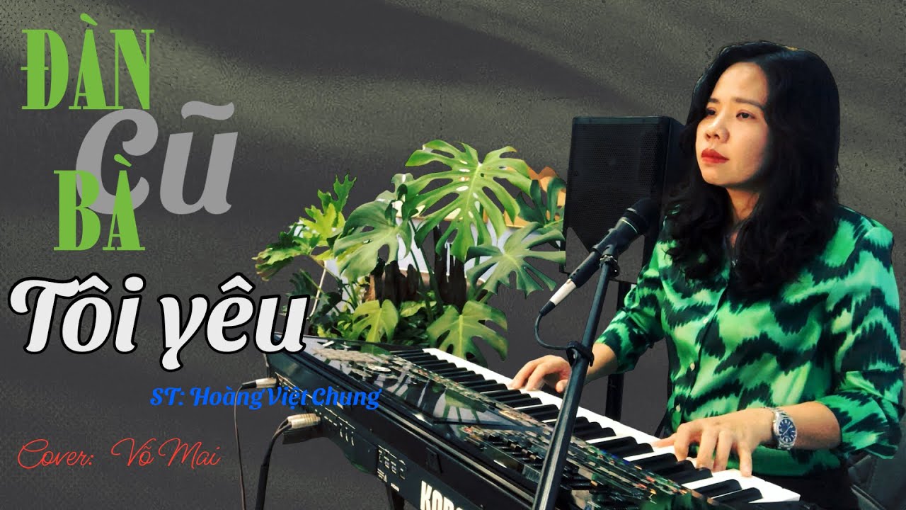 Đàn Bà Cũ Tôi Yêu - Hoàng Việt Chung /  Võ Mai nhạc công