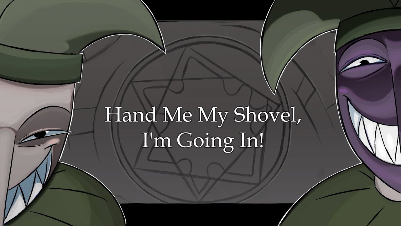 Hand Me My Shovel,I'm Going In! (A Fear&Hunger Termina Animation)