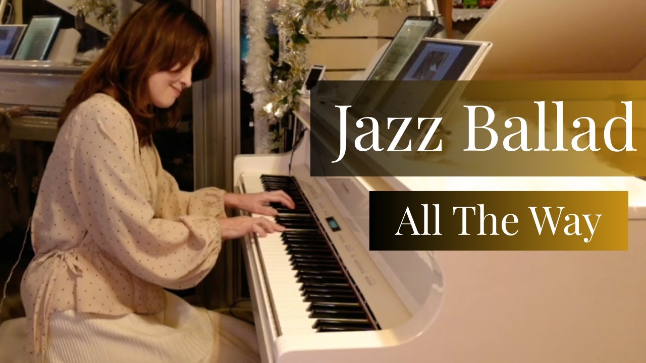 All The Way / Jazz Standards Solo Piano Series