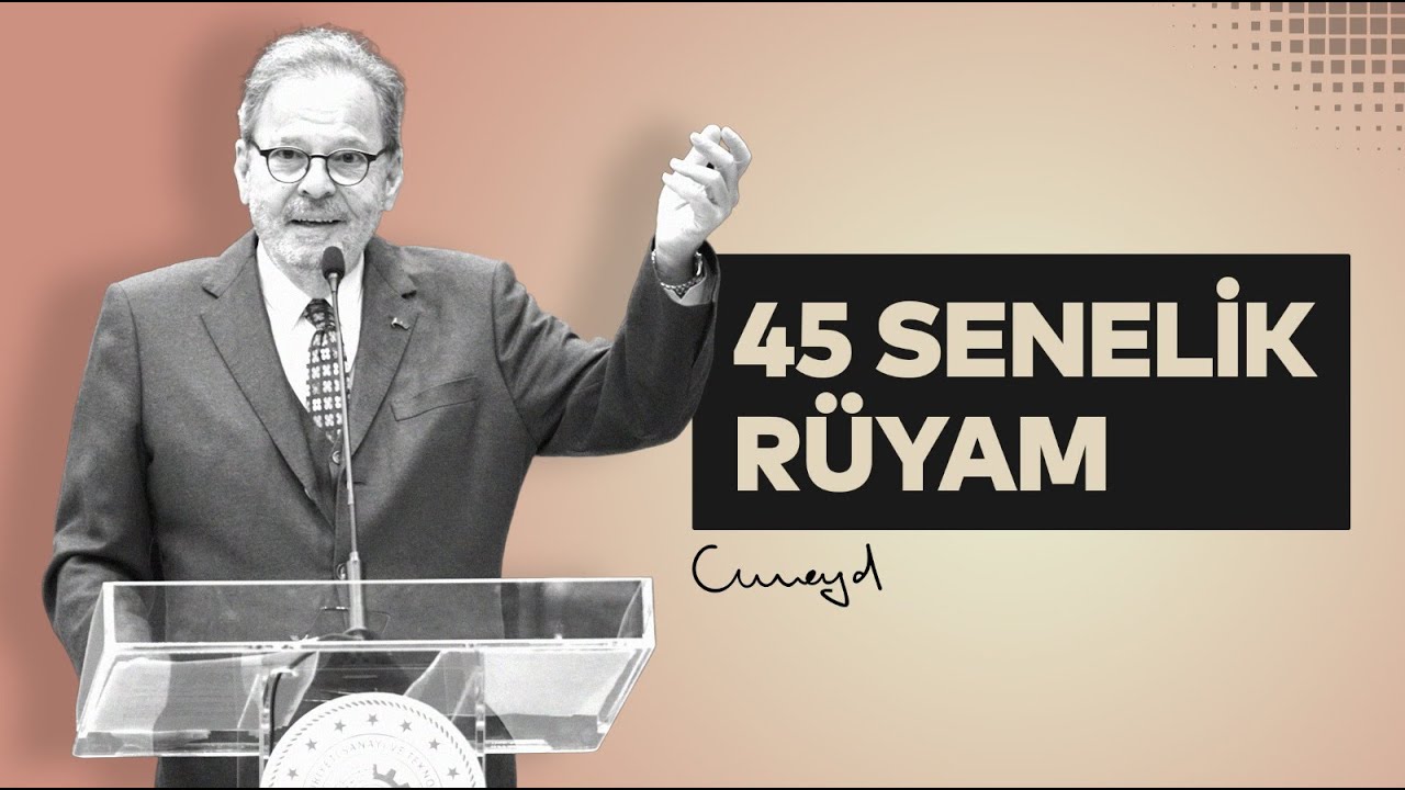 45 Senelik Rüyam