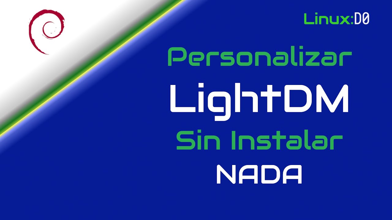 Personalizar LightDM sin instalar nada (Debian 12)