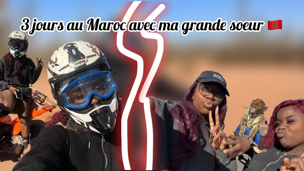 3 JOURS A KECH POUR L’ANNIVERSAIRE DE MA GRANDE SŒUR 🇲🇦